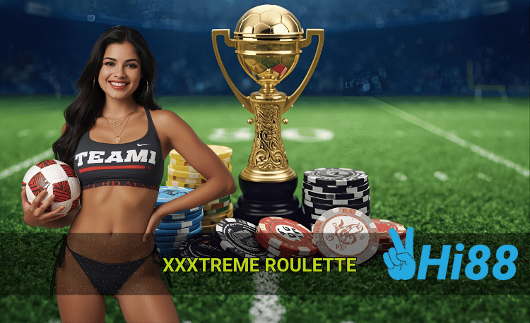 Chiến lược betting tối ưu XXXtreme roulette