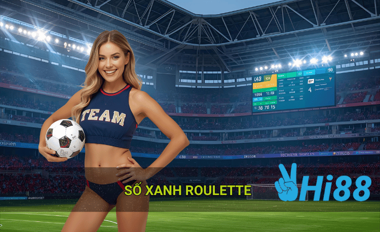 Chiến lược cược số xanh roulette