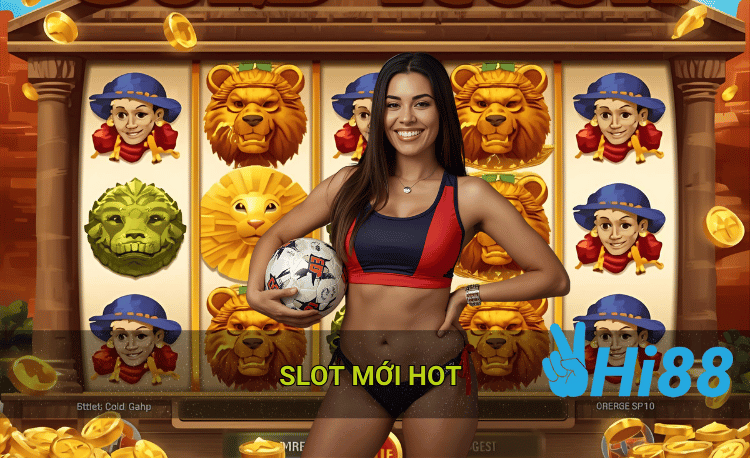 Top slot mới hot nhiều ưu đãi